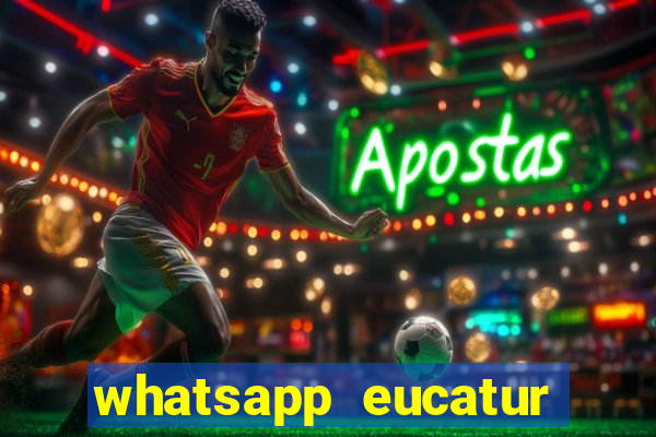 whatsapp eucatur porto velho